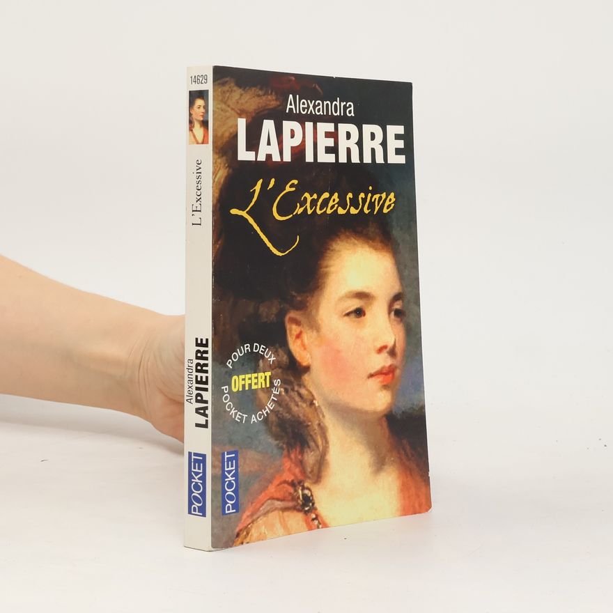 Alexandra Lapierre L'excessive