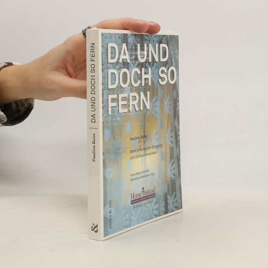 Pauline Boss Da und doch so fern