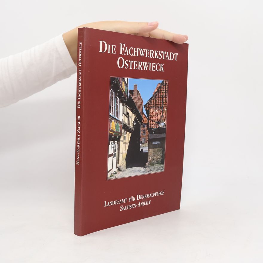 Hans-Hartmut Schauer Fachwerkstadt Osterwieck