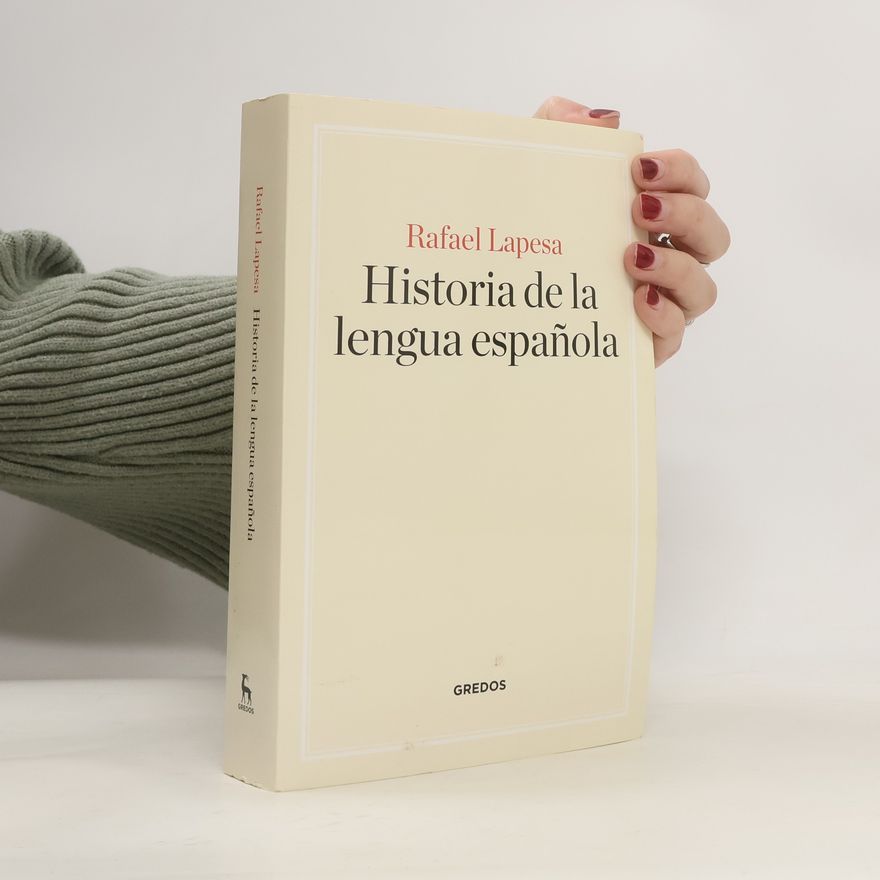 Rafael Lapesa Manuales - 3: Historia de la lengua española