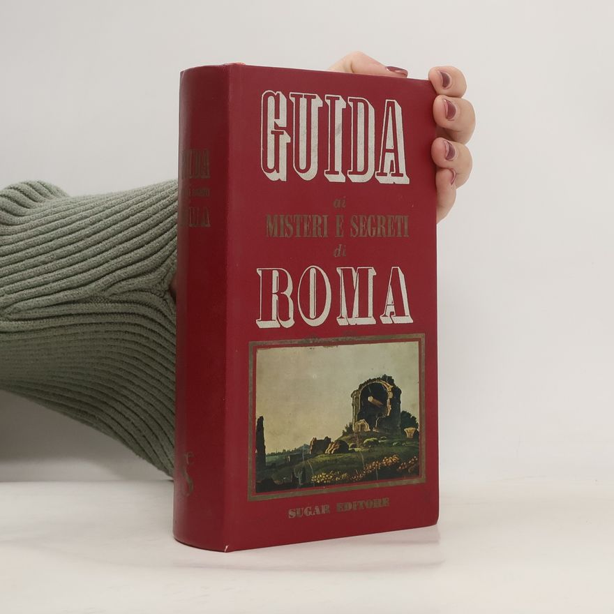 Collectif d'auteurs Guida ai misteri e segreti di Roma