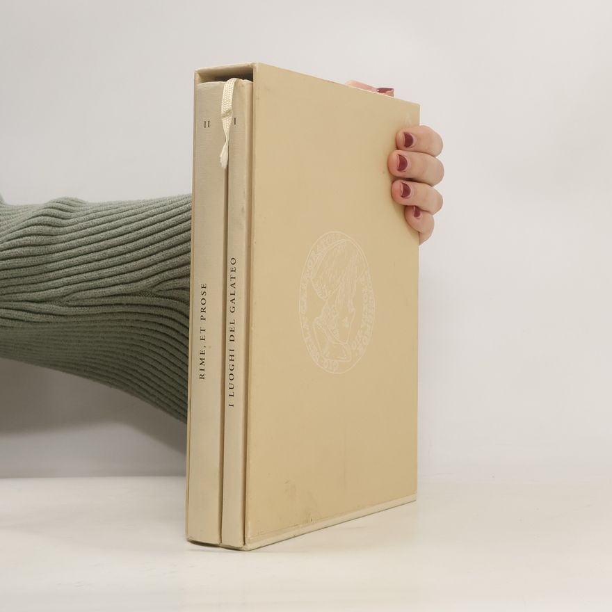 Giovanni Della Casa I Luoghi del Galateo. Rime, et prose di m. Giovanni Della Casa.