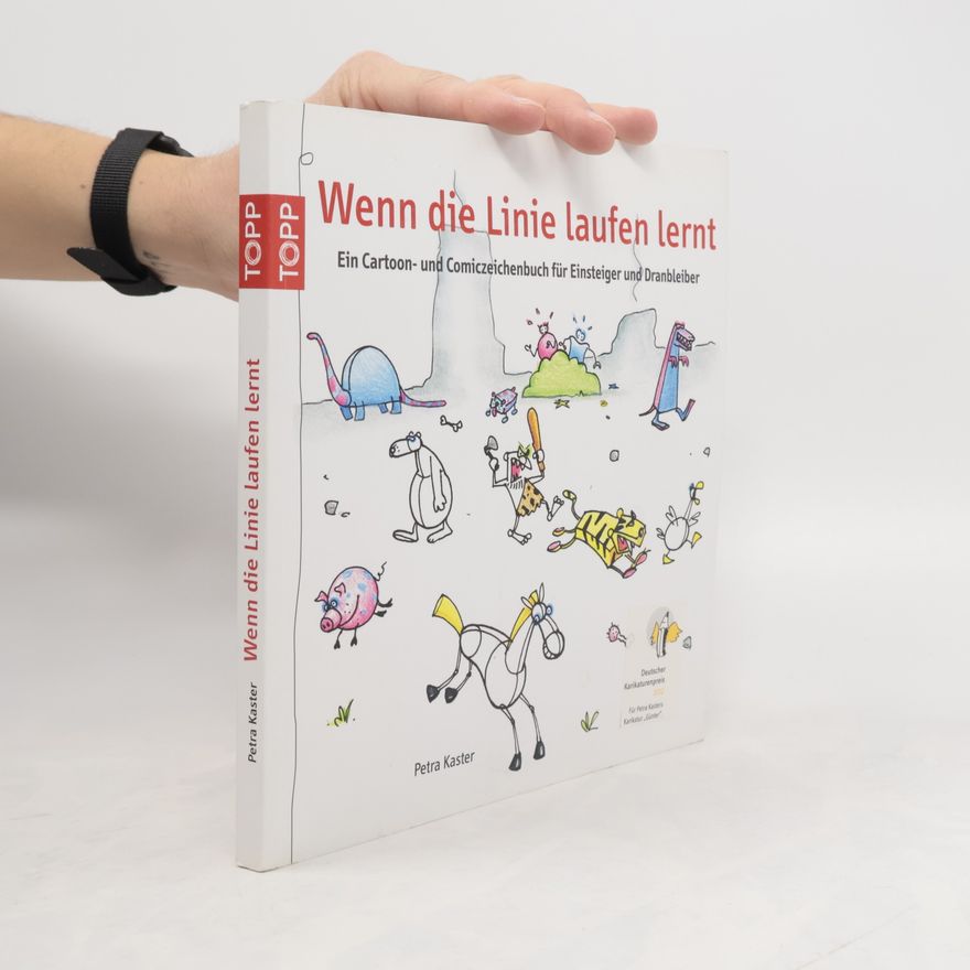 Petra Kaster Wenn die Linie laufen lernt