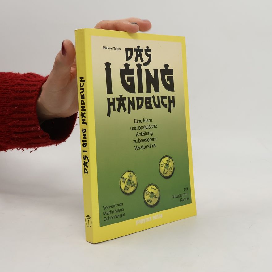 Michael Secter Das I-ging-Handbuch