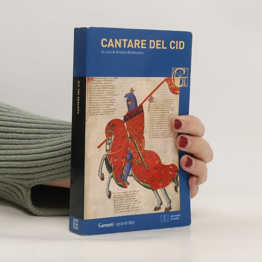 Andrea Baldissera I grandi libri - 640: Cantare del Cid. Testo spagnolo a fronte