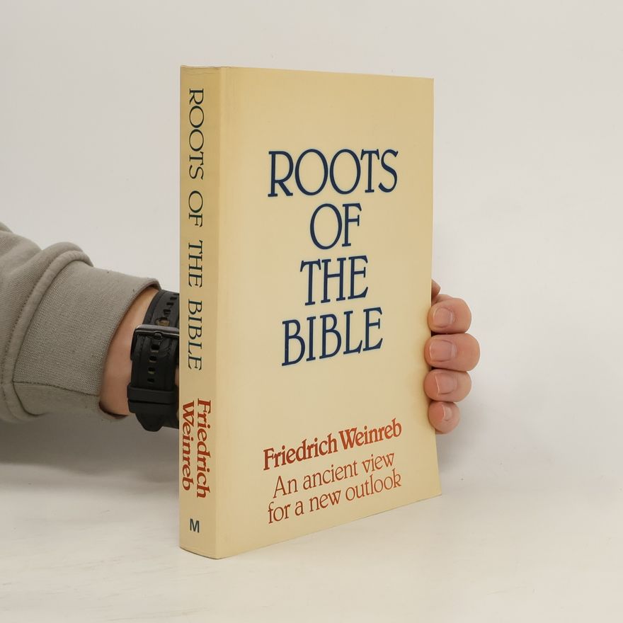 Friedrich Weinreb Roots of the Bible