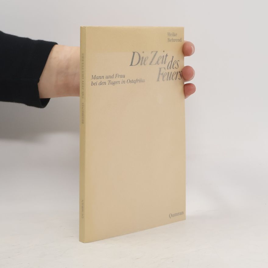 Heike Behrend Die Zeit des Feuers