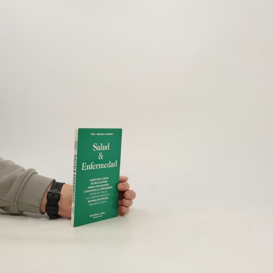 Friedrich Weinreb Salud y Enfermedad
