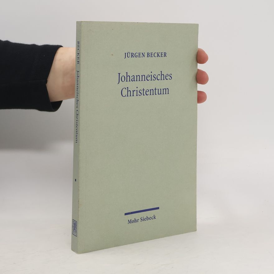 Jürgen Becker Johanneisches Christentum