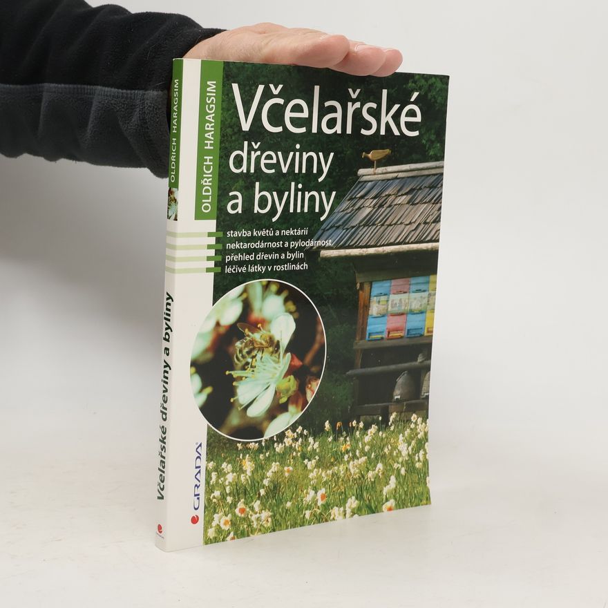 Ludmila Haragsimová Včelařské dřeviny a byliny