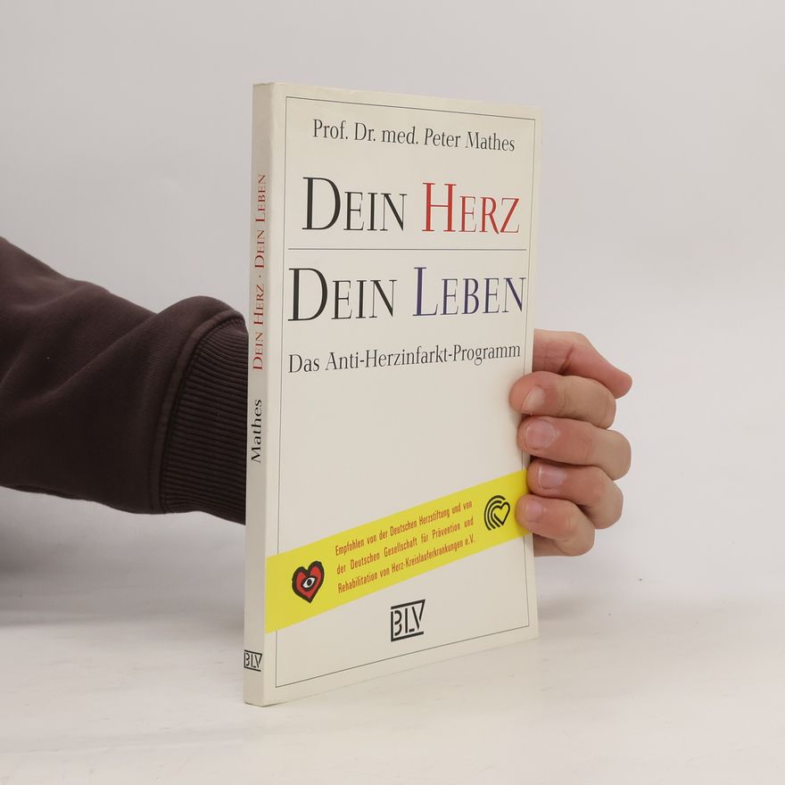 Peter Mathes Dein Herz - Dein Leben