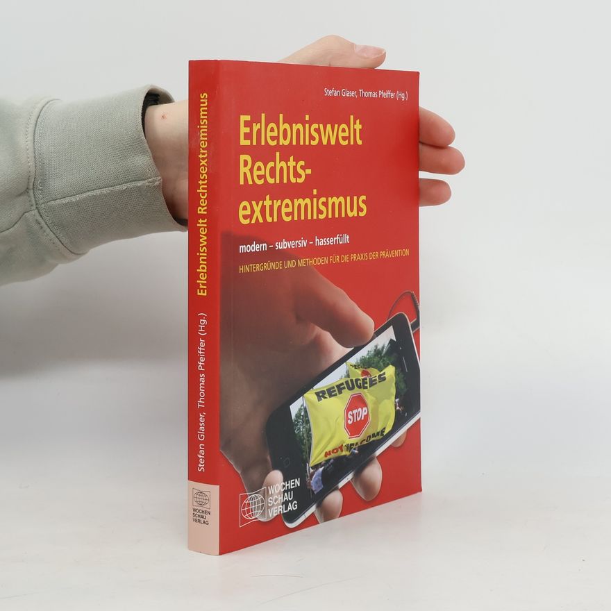 Stefan Glaser Erlebniswelt Rechtsextremismus