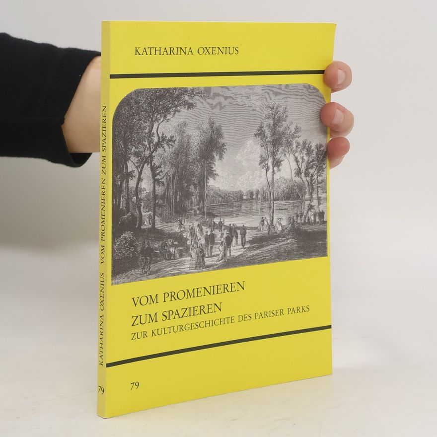 Katharina Oxenius Untersuchungen des Ludwig-Uhland-Instituts der Universität Tübingen: Vom Promenieren zum Spazieren