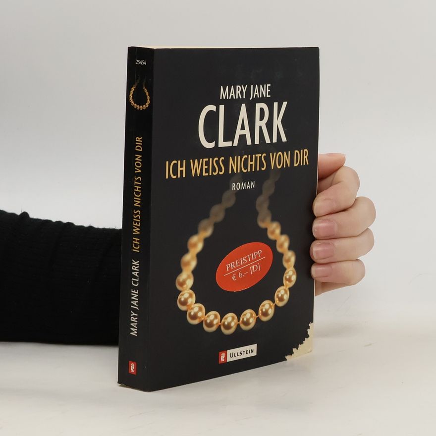 Mary Jane Clark Ich weiß nichts von dir
