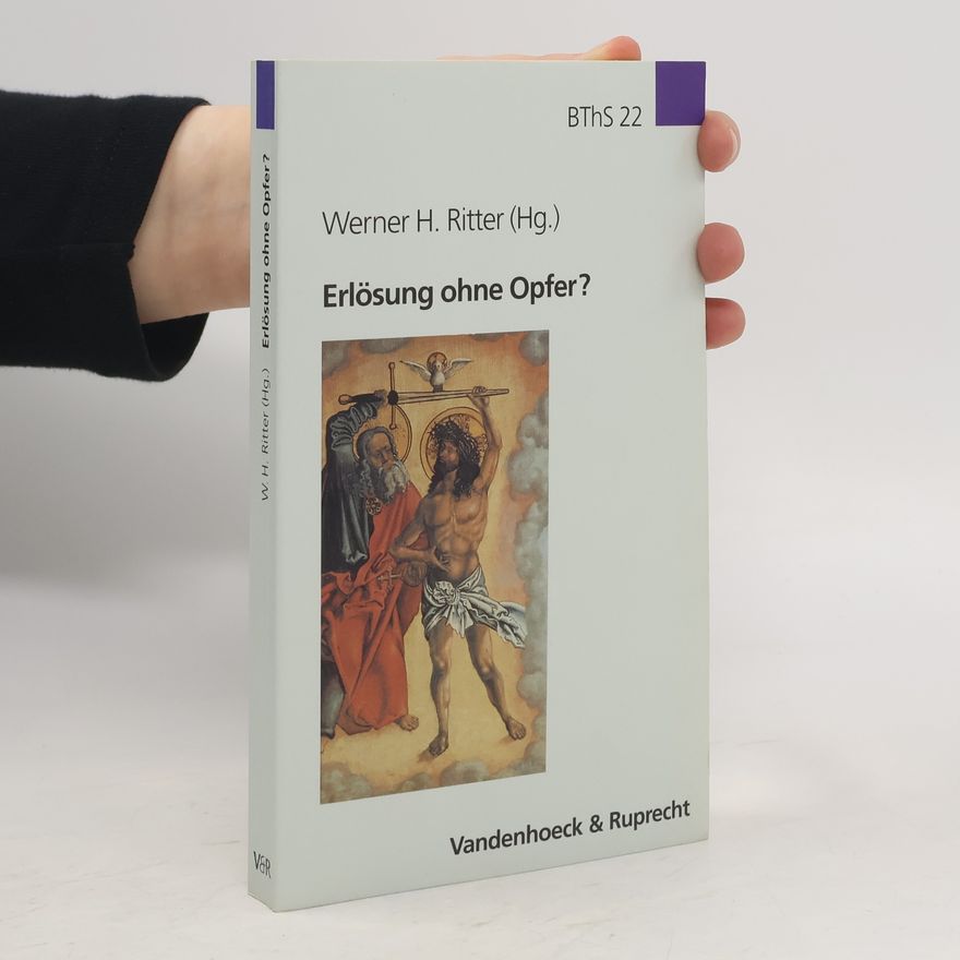 Werner H. Ritter BThS - 22: Erlösung ohne Opfer?