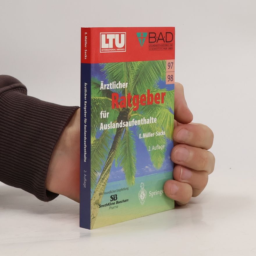 Eckhard Müller-Sacks Ärztlicher Ratgeber für Auslandsaufenthalte