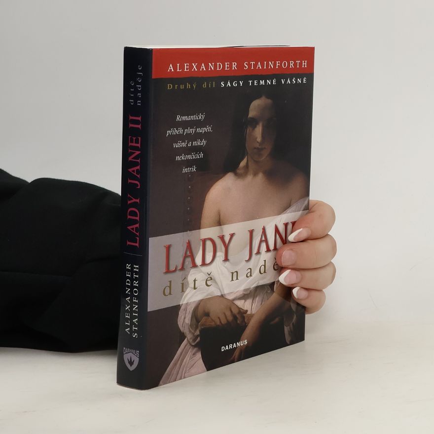 Alexander Stainforth Temné vášně 2: Lady Jane - dítě naděje
