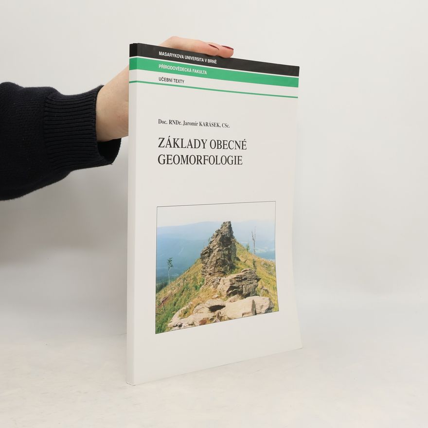 Jaromír Karásek Základy obecné geomorfologie