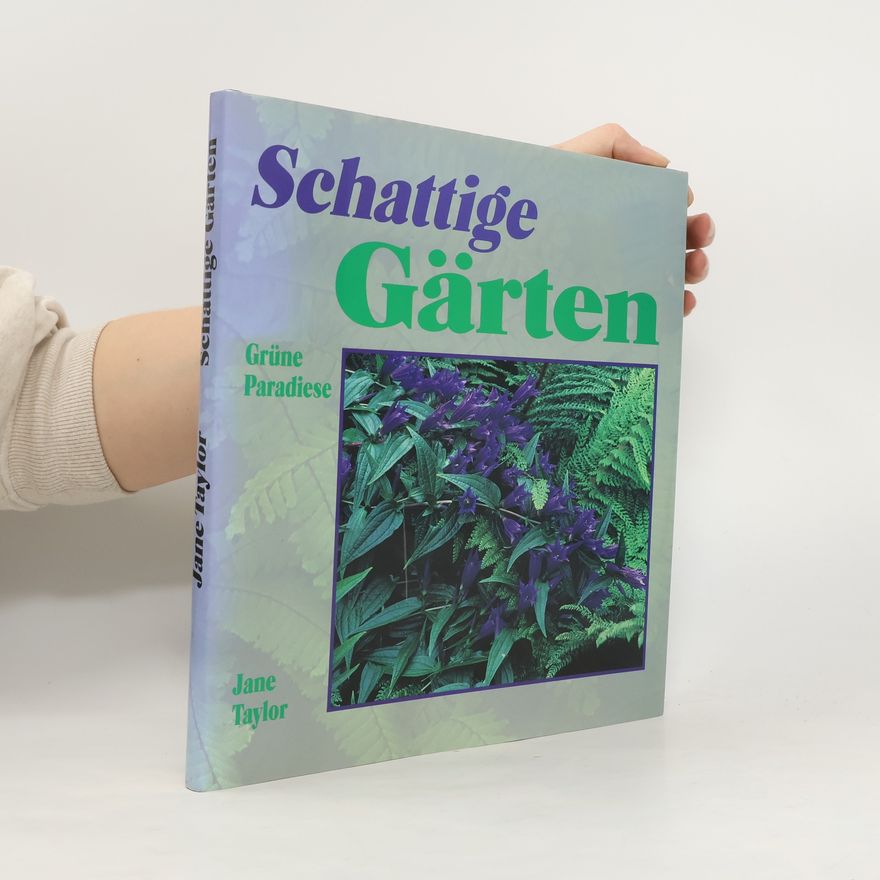 Jane Taylor Schattige Gärten