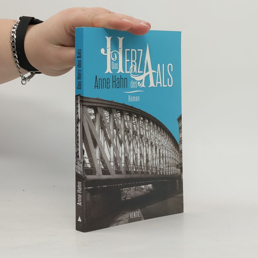 Anne Hahn Das Herz des Aals