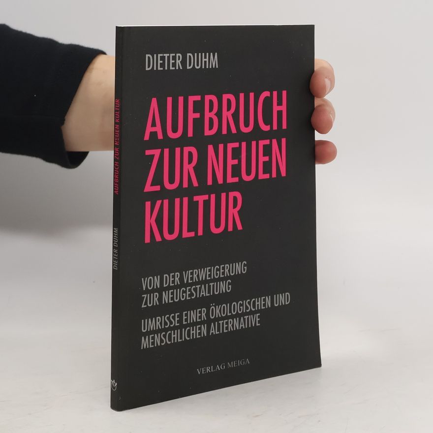 Dieter Duhm Aufbruch zur neuen Kultur