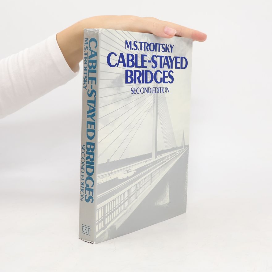 M. S. Troitsky Cable-Stayed Bridges