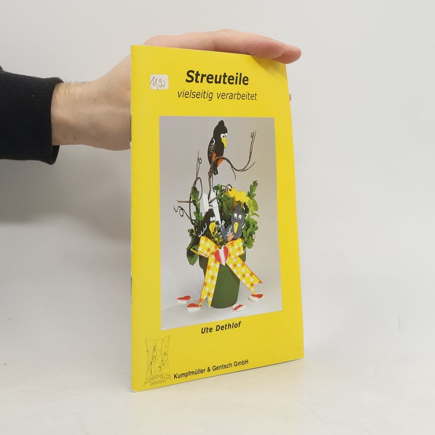 Ute Dethlof Streuteile vielseitig verarbeitet