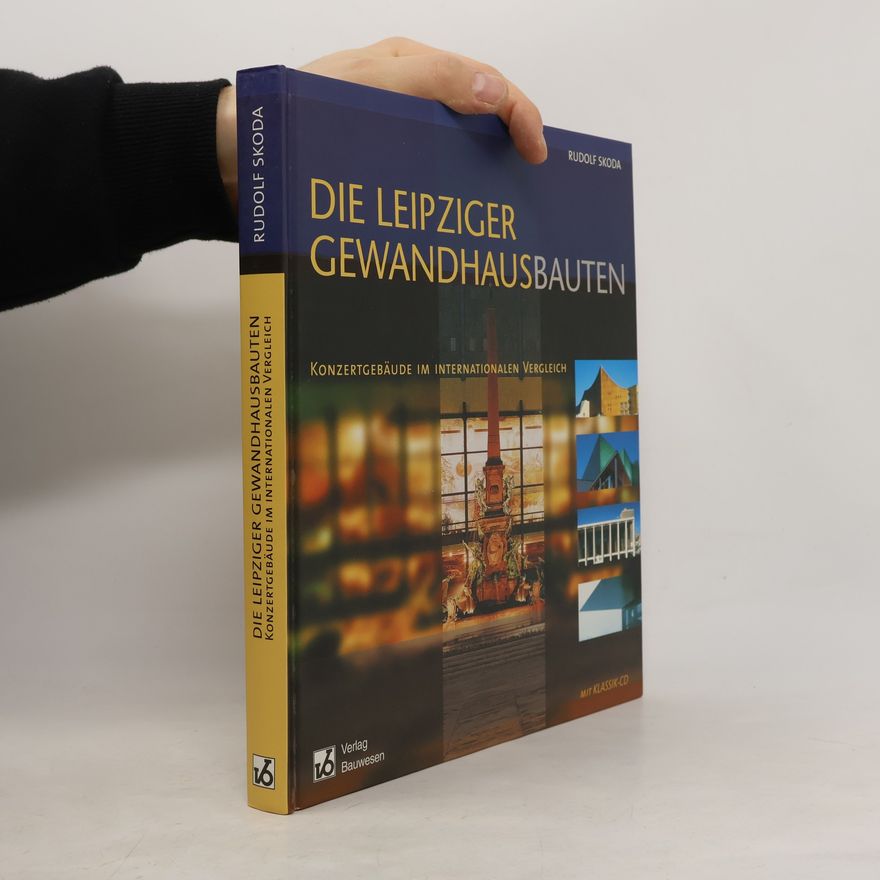 Rudolf Skoda Die Leipziger Gewandhausbauten