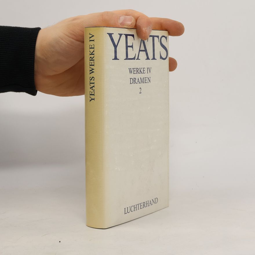 William Butler Yeats Werke IV. Dramen 2