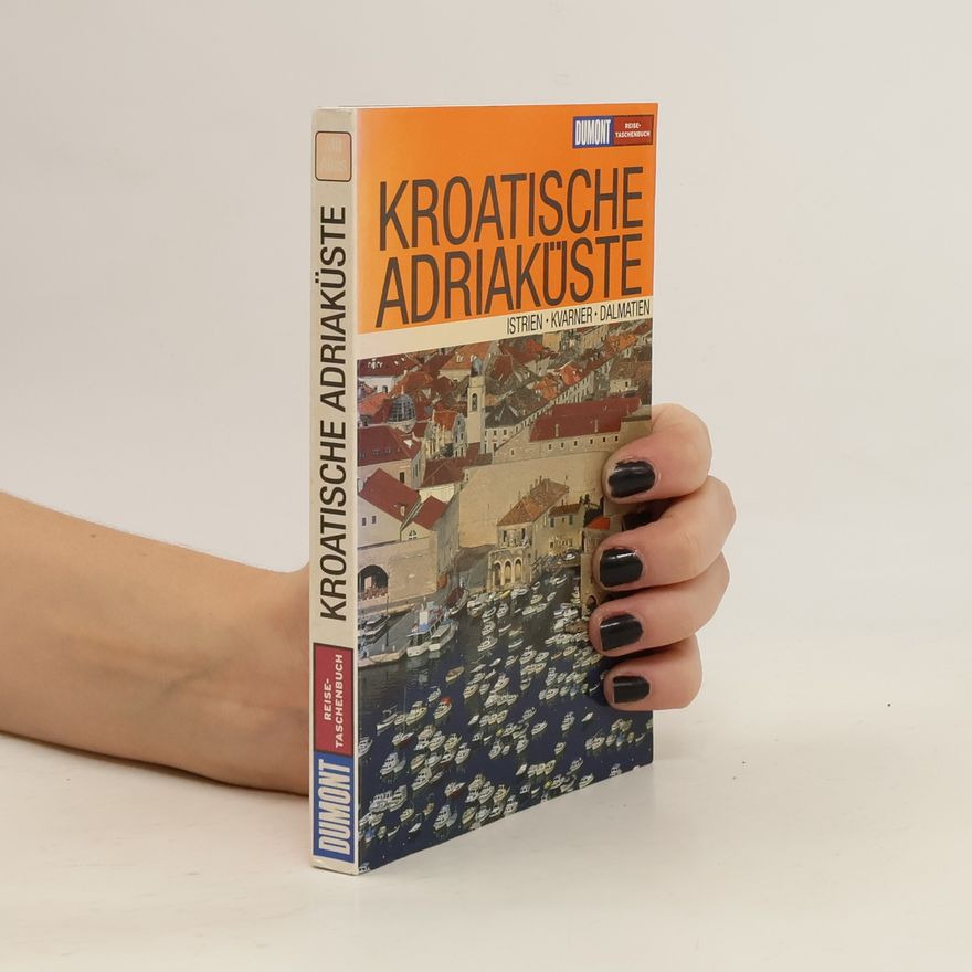 Dietrich Höllhuber Kroatische Adriaküste