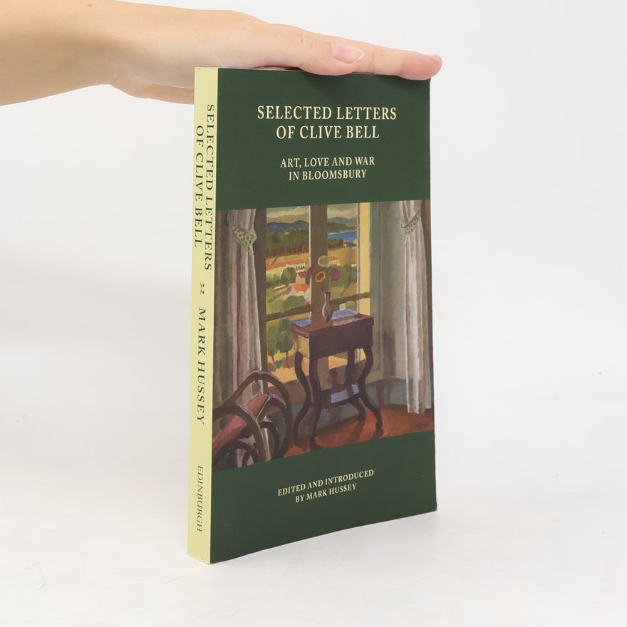 Autores varios Selected Letters of Clive Bell
