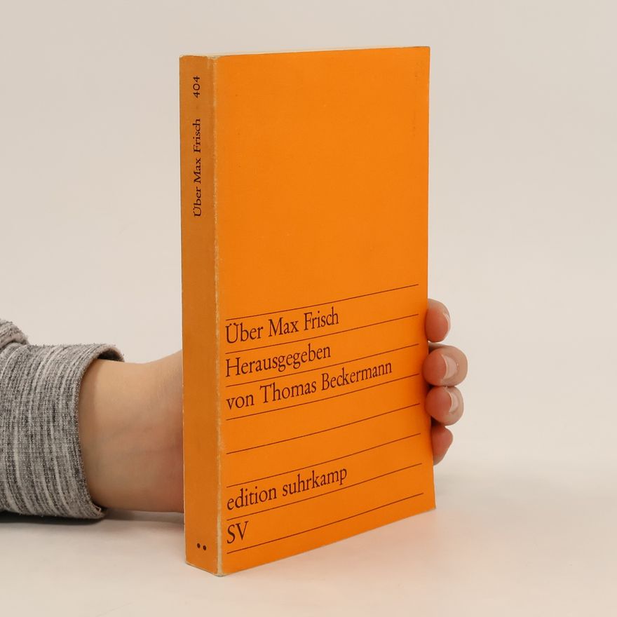 Thomas Beckermann Über Max Frisch