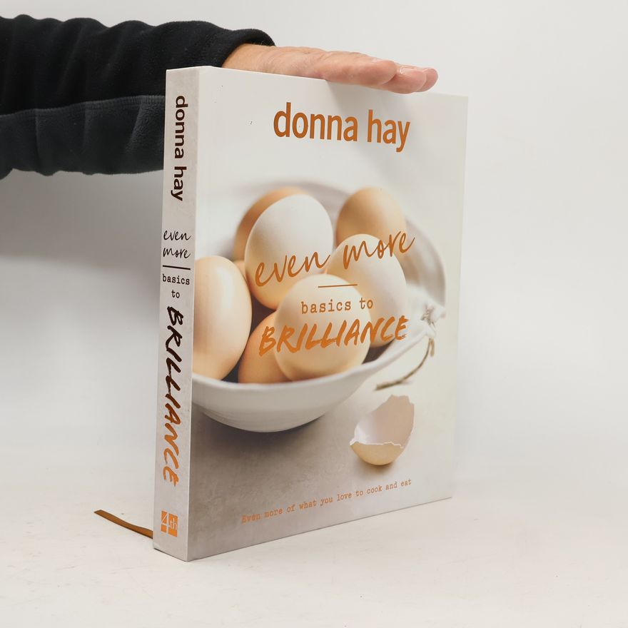 Donna Hay Even More Basics to Brilliance