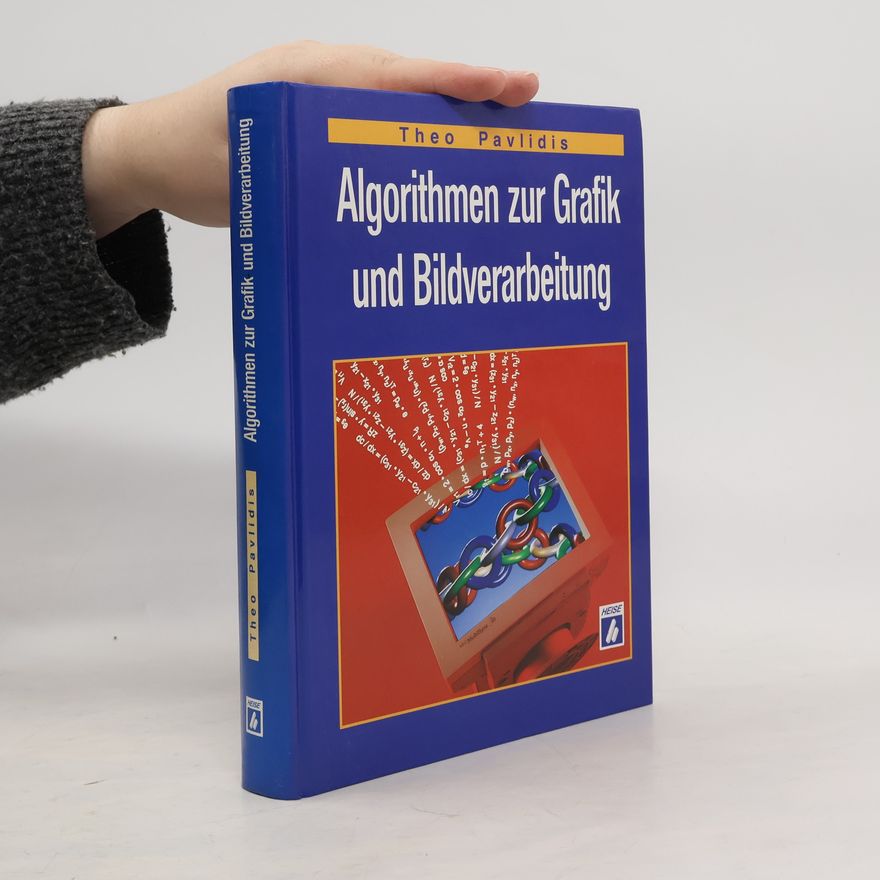 Theodosios Pavlidis Algorithmen zur Grafik und Bildverarbeitung