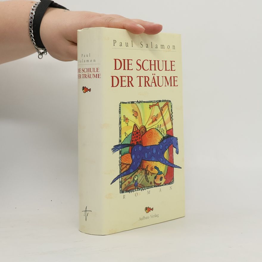 Paul Salamon Die Schule der Träume