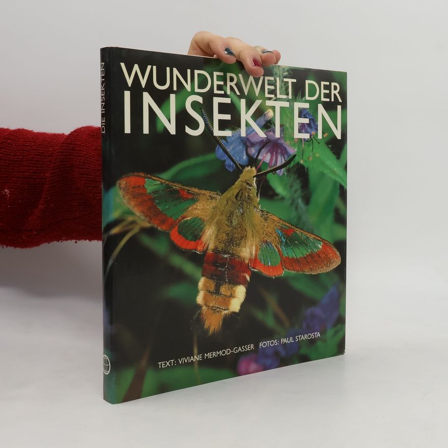 Viviane Mermod-Gasser Wunderwelt der Insekten