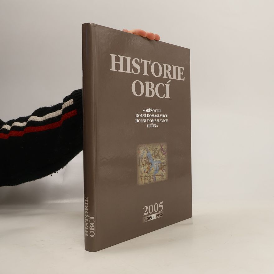 Petr Beck Historie obcí Soběšovice, Dolní Domaslavice, Horní Domaslavice, Lučina