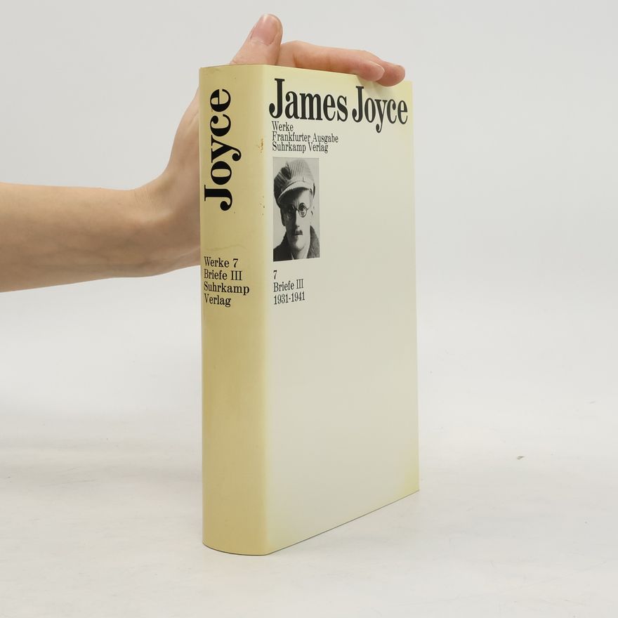 James Joyce James Joyce Frankfurter Ausgabe Werke 7. Briefe III