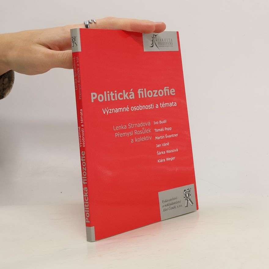 Přemysl Rosůlek Politická filozofie : významné osobnosti a témata