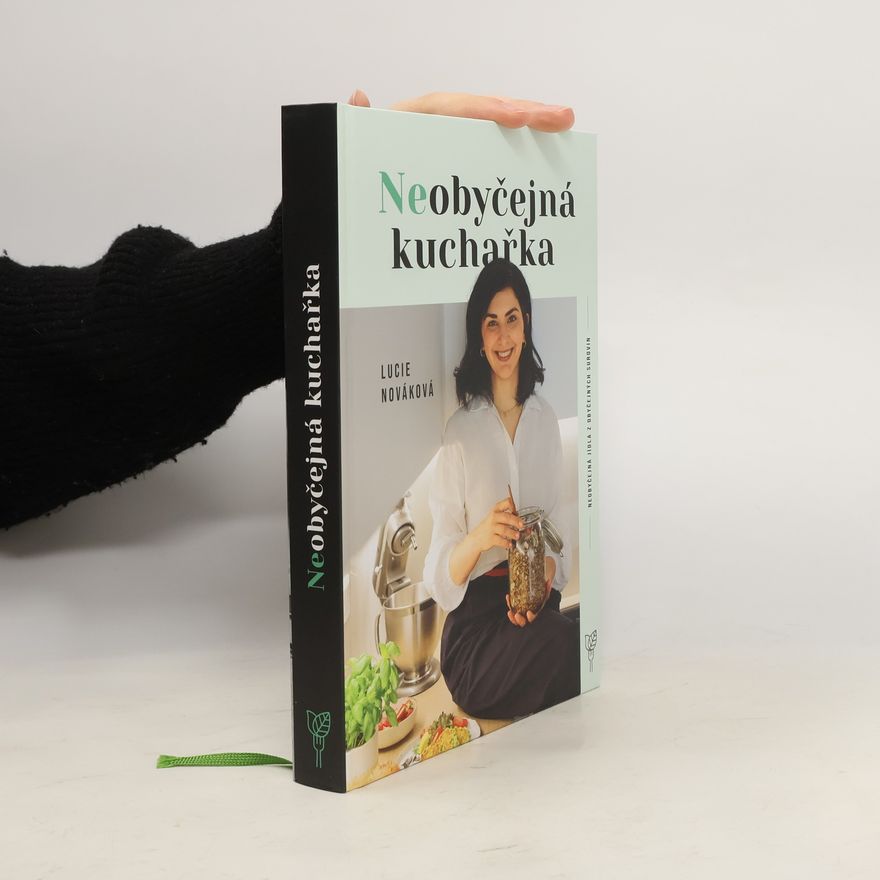 Lucie Nováková Neobyčejná kuchařka