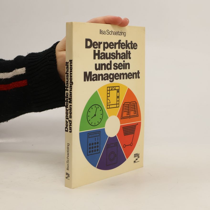 Ilsa Schaetzing Der perfekte Haushalt und sein Management