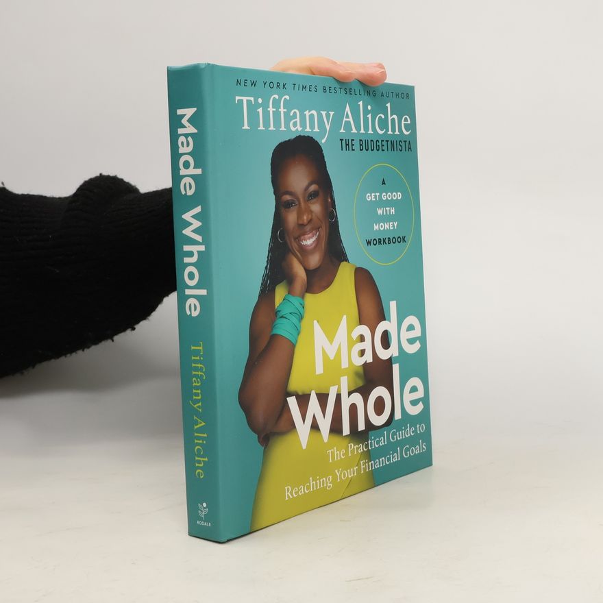 Tiffany the Budgetnista Aliche Made Whole