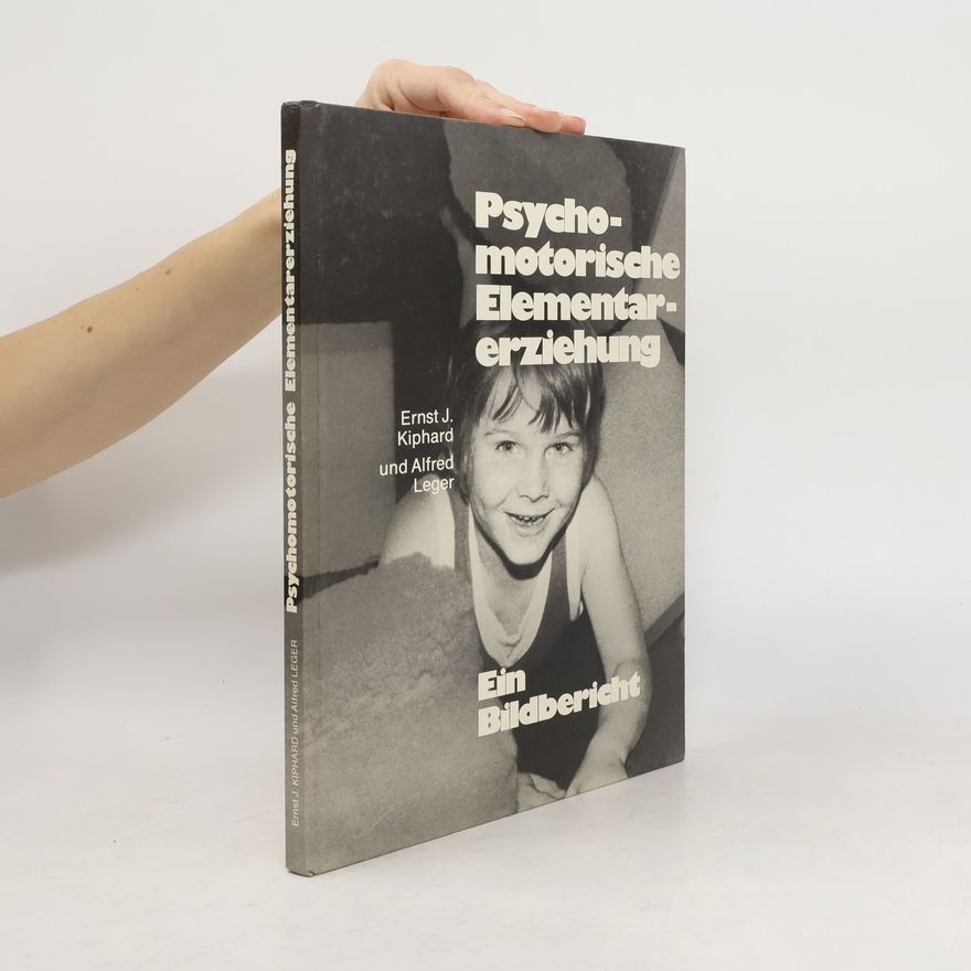 Alfred Leger Psychomotorische Elementarerziehung