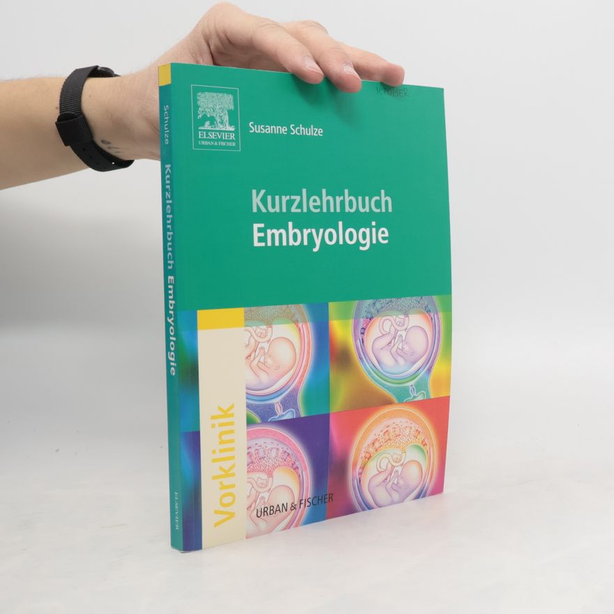 Susanne Schulze Kurzlehrbuch Embryologie