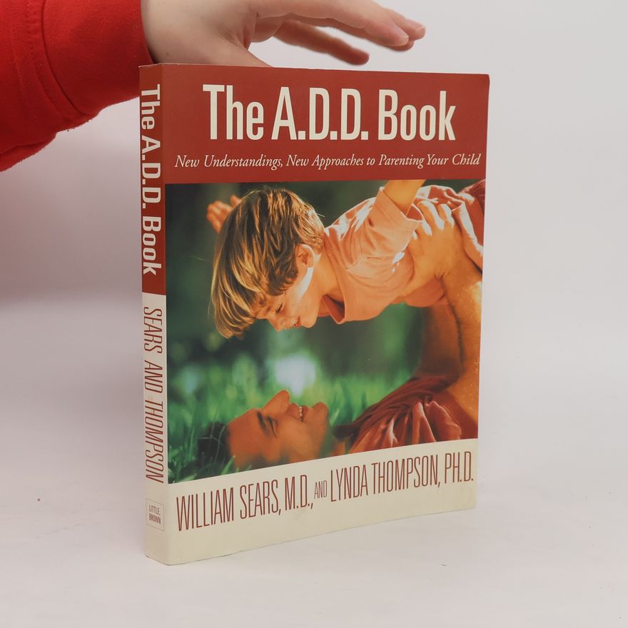 Lynda Thompson (Ph. D.) The A.D.D. Book