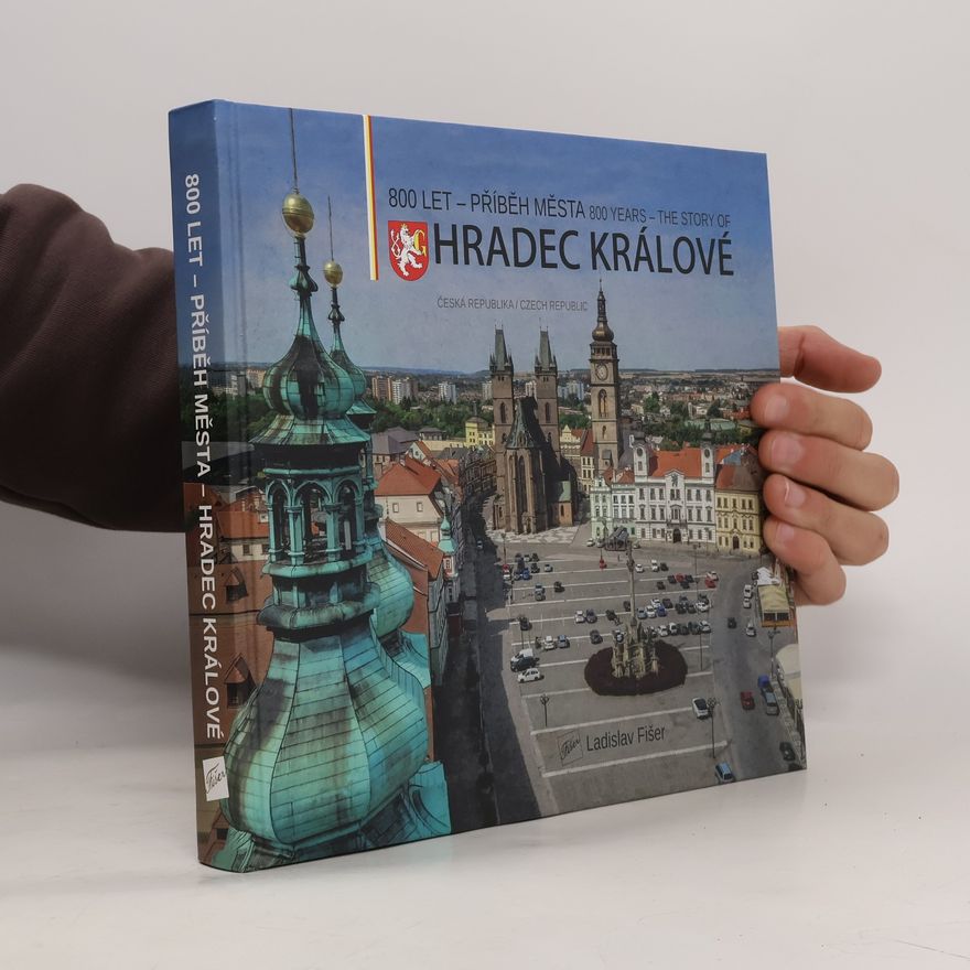 Ladislav Fišer 800 let – příběh města Hradec Králové