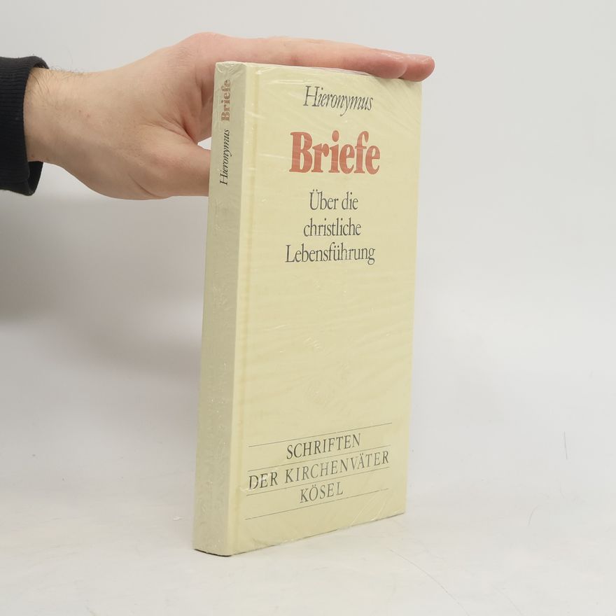 Svatý Jeroným Briefe. Über die christliche Lebensführung