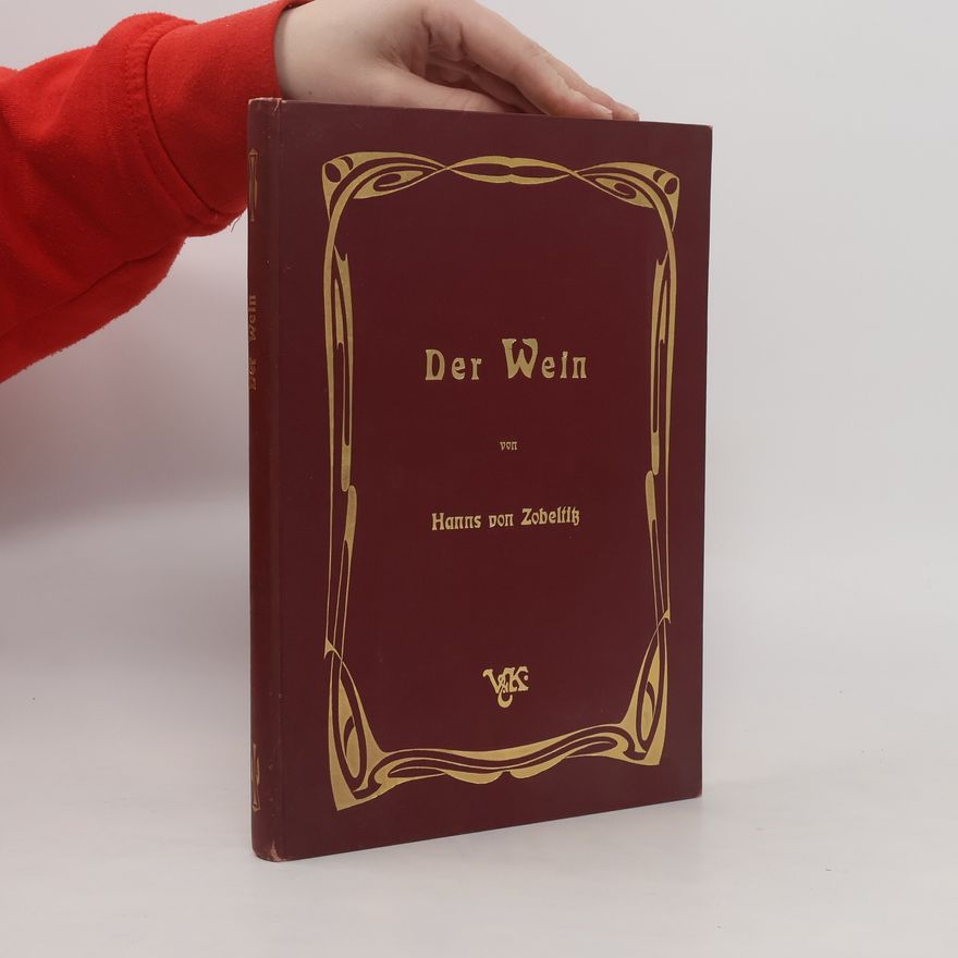 Hanns von Zobeltitz Der Wein
