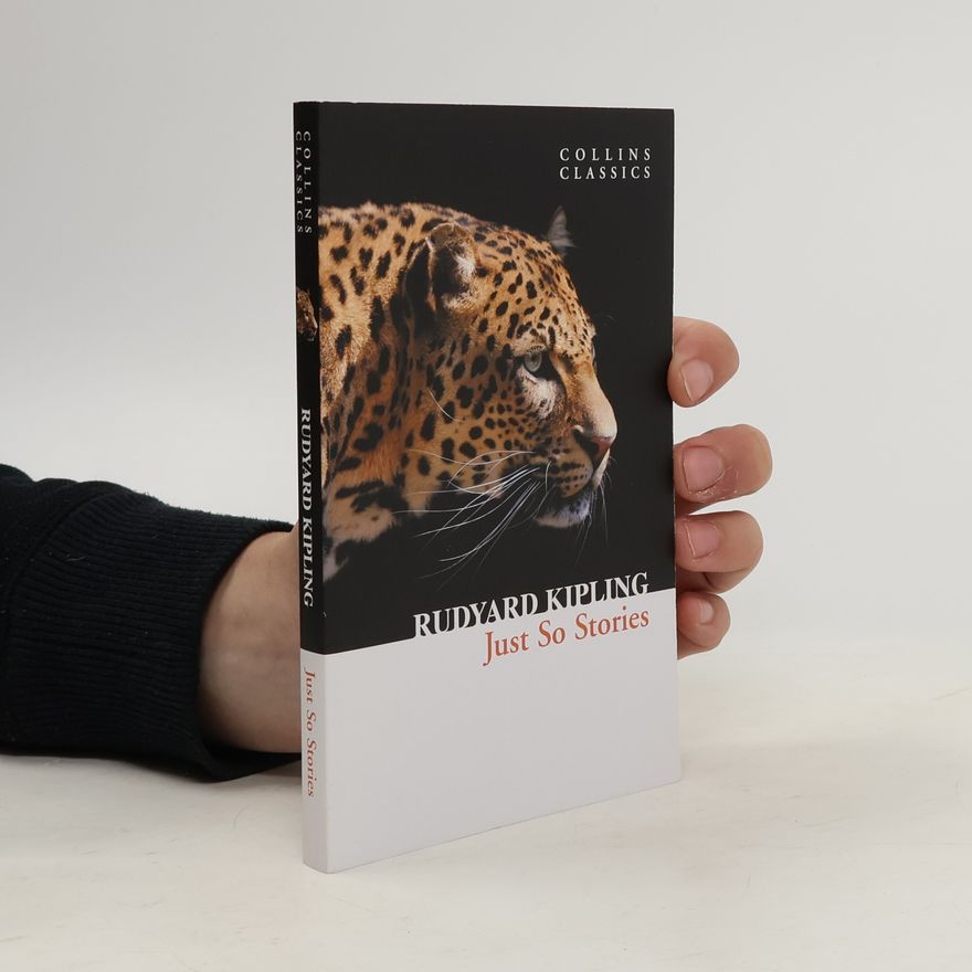 Rudyard Kipling Just So Stories