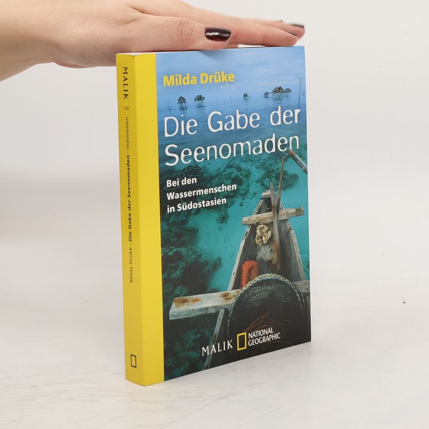 Milda Drüke Die Gabe der Seenomaden
